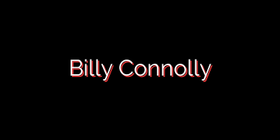 Billy Connolly